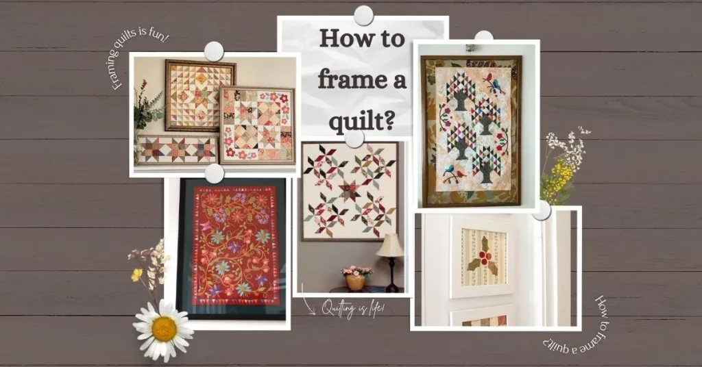 FRAMING QUILTS