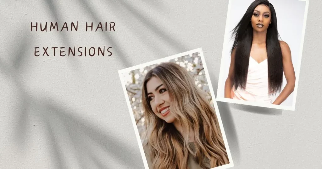 Human Hair extensions