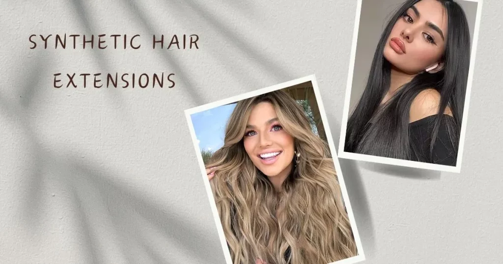 Synthetic Hair Extensions